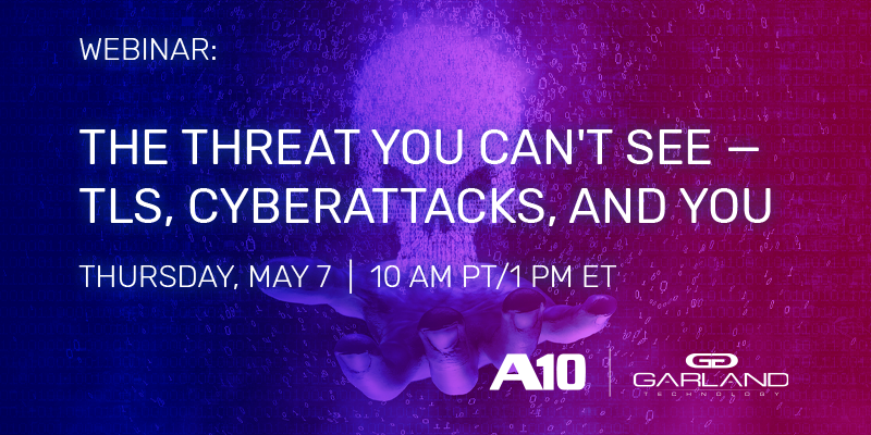 The Threat You Can’t See - TLS, Cyberattacks, and You