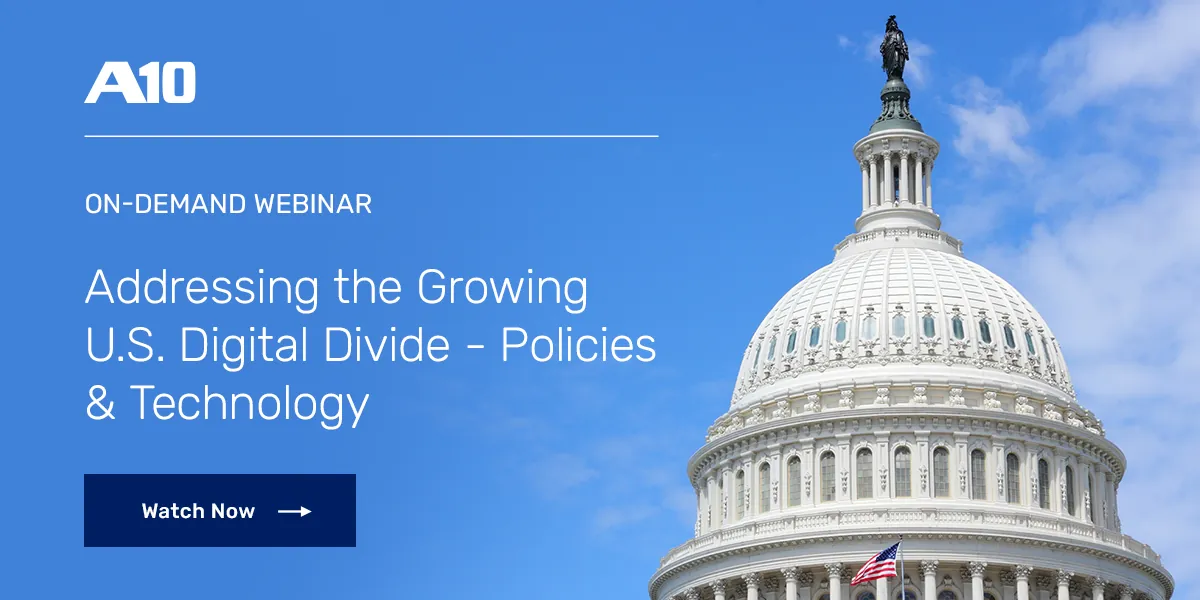 Addressing the Growing U.S. Digital Divide – Policies and Technology