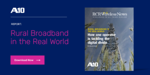 Rural Broadband in the Real World: How One Operator Is Tackling the Digital Divide