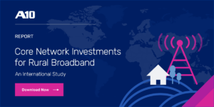 Core Network Investments for Rural Broadband