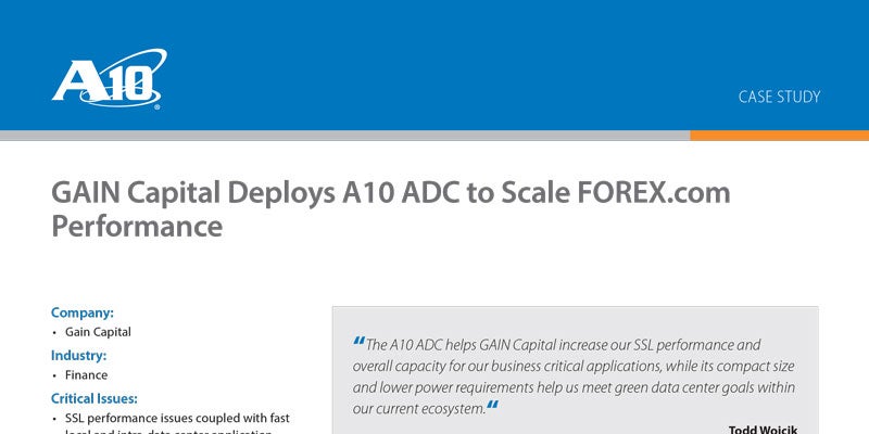 GAIN Capital Deploys A10 ADC to Scale FOREX.com Performance