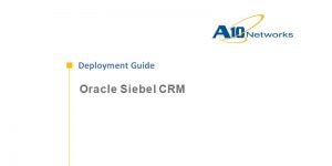 Oracle Siebel CRM Deployment Guide
