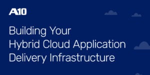 Building Your Hybrid Cloud Application Delivery Infrastructure