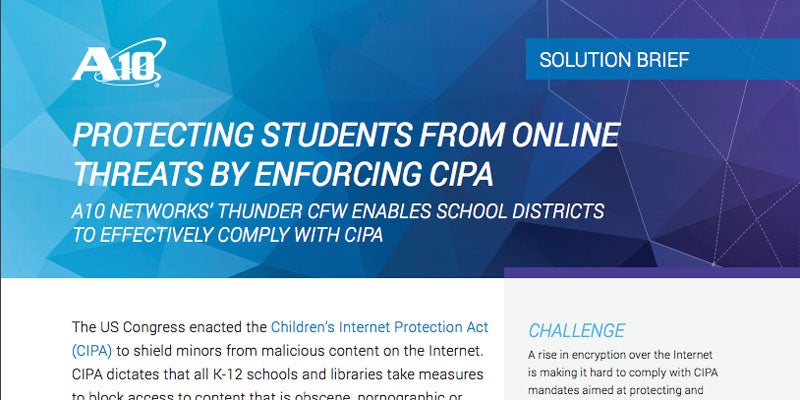 SOLUTION BRIEF: Protect students from online threats by enforcing CIPA
