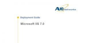 Microsoft IIS 7.0 Deployment Guide