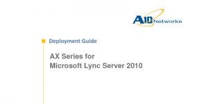 Microsoft Lync Server 2010 Deployment Guide