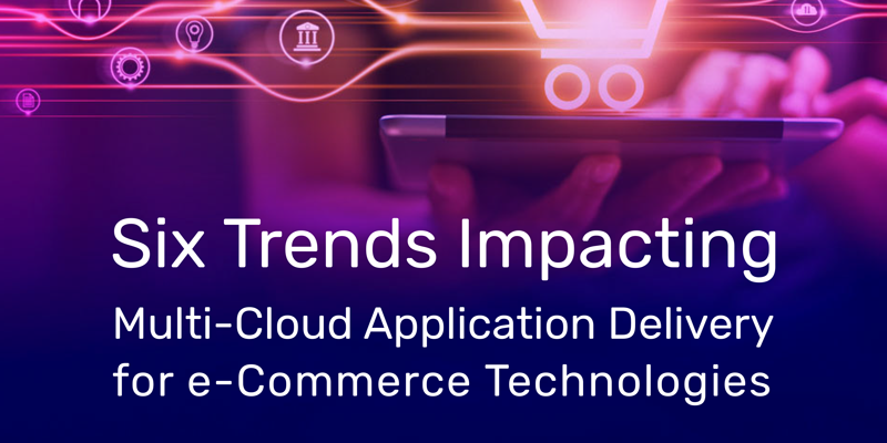 Multi-cloud Application Delivery for e-commerce Tecnologies