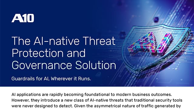 A10: The AI-native Threat Protection and Governance Solution. Guardrails for AI, Wherever it Runs.