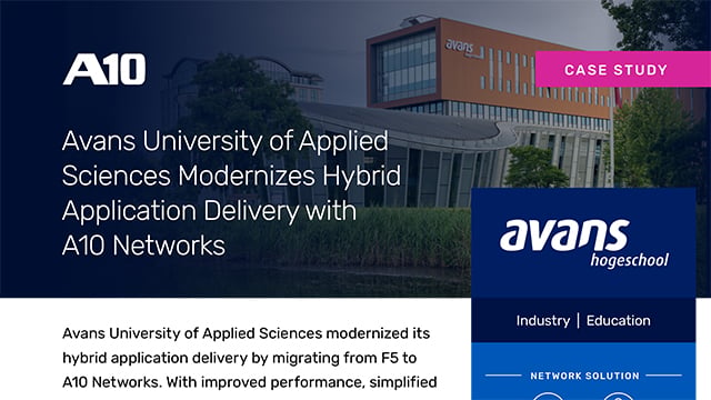 Case study: Avans University of Applied Sciences enhances hybrid delivery with A10 Networks. Industry | Education.
