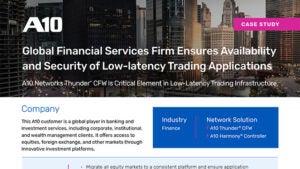 Global Financial Services Firm Ensures Availability Security Low latency Trading