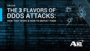 Screenshot of the eBook titled, The 3 Flavors of DDoS Attacks: How They Work and How to Defeat Them