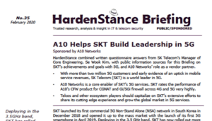 HardenStance Briefing: A10 Helps SKT Build Leadership in 5G