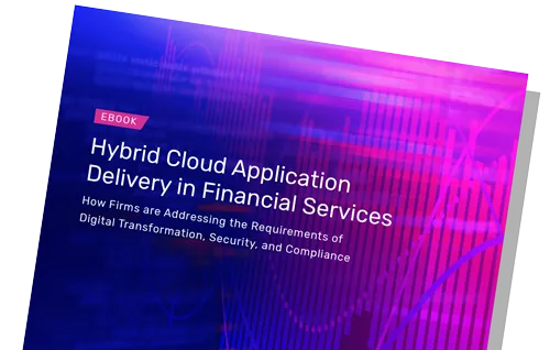 Hybrid Cloud Application Delivery in Financial Services