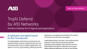 Alt text: TrojAI Defend by A10 Networks - Runtime Defense for AI Agents and Applications. AI security has never been more urgent.