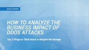 How to Analyze the Business Impact of DDoS Attacks