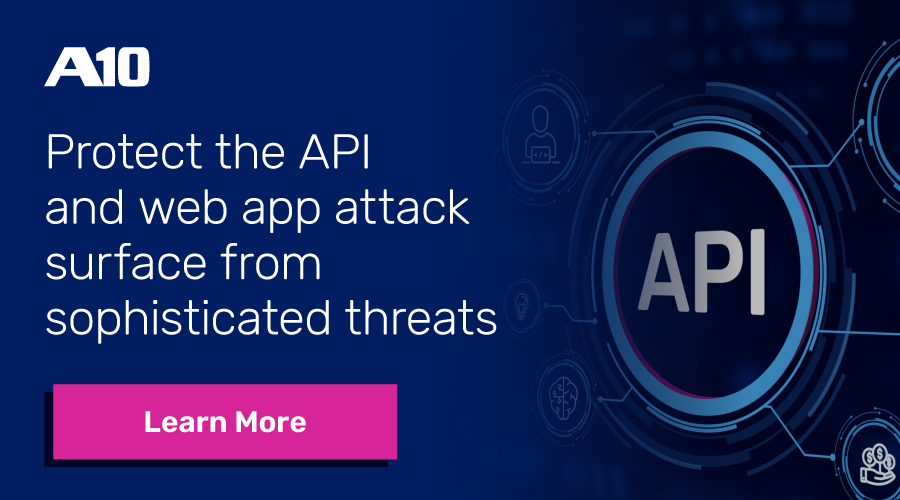 A10: Protect the API and web app attack surface from sophisticated threats. Learn More button.