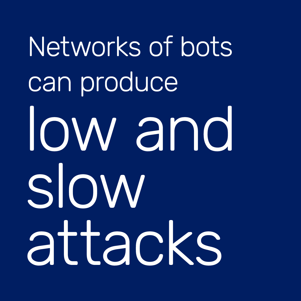 Bot-Netze können niedrige und langsame Angriffe erzeugen