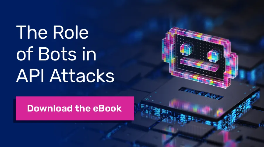 Die Rolle von Bots bei API-Angriffen eBook, buntes Robotersymbol auf digitalem Hintergrund, Schaltfläche zum Herunterladen des eBooks.