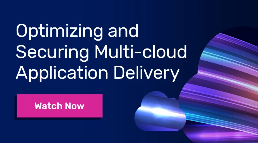 Optimizing and Securing Multi-cloud Application Delivery, Watch Now, with vibrant cloud graphics on a dark blue background.