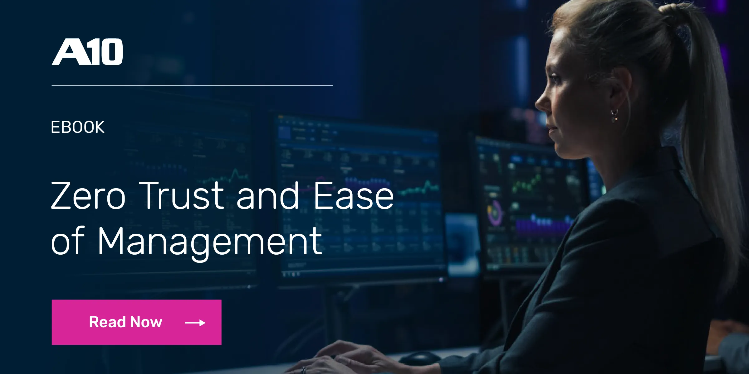 Federal Agencies – Driving Modernization Toward Zero Trust Architecture and Ease of Management