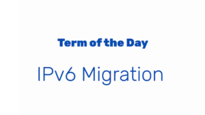 What is IPv6 Migration?