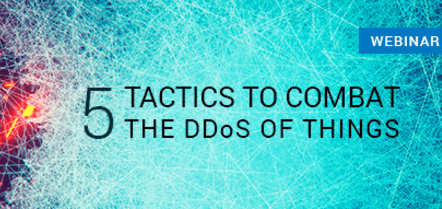 5 Tactics to Combat the DDoS of Things