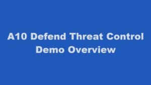 Screenshot der Video-Miniaturansicht, A10 Defend Threat Control  Demo Overview
