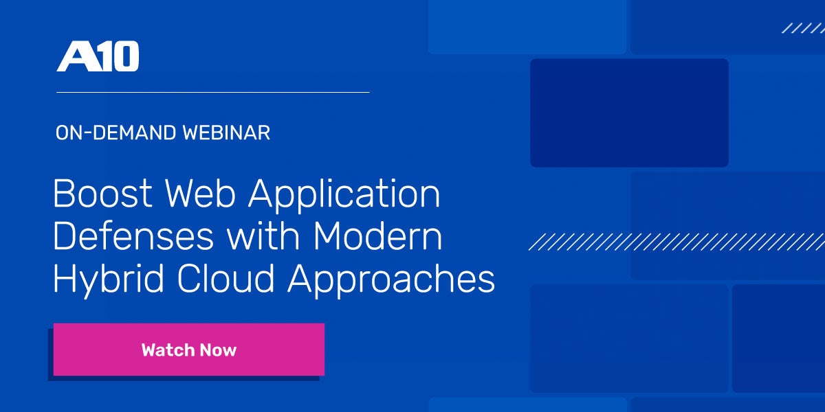 Boost Web Application Defenses with Modern Hybrid Cloud Approaches