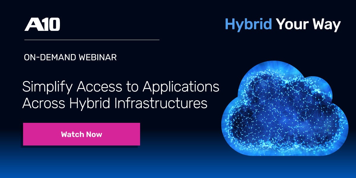 Simplify Access to Applications Across Hybrid Infrastructures