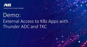 External Access to K8s Applications with Thunder ADC and TKC