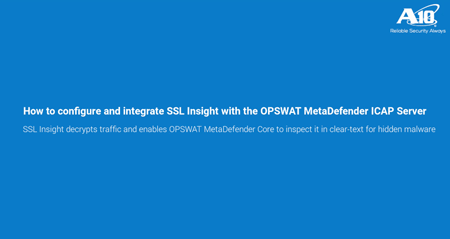SSL Insight integration with OPSWAT Metadefender ICAP Server