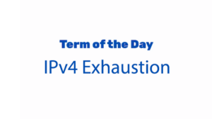 What is IPv4 Exhaustion?