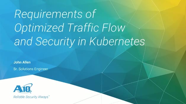 Requirements of Optimized Traffic Flow and Security in Kubernetes