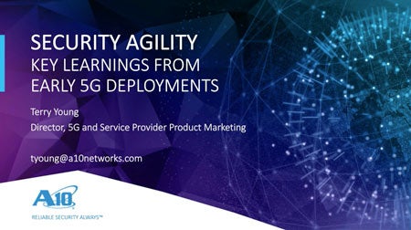 Security Agility - Case Studies and Key Learnings from 5G Deployments